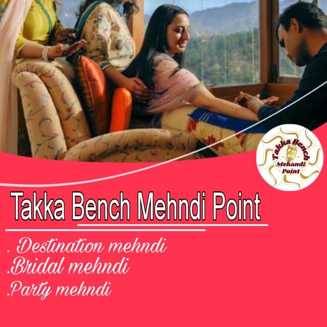 Takka Bench Mehandi Point — destination bridal mehandi Shimla